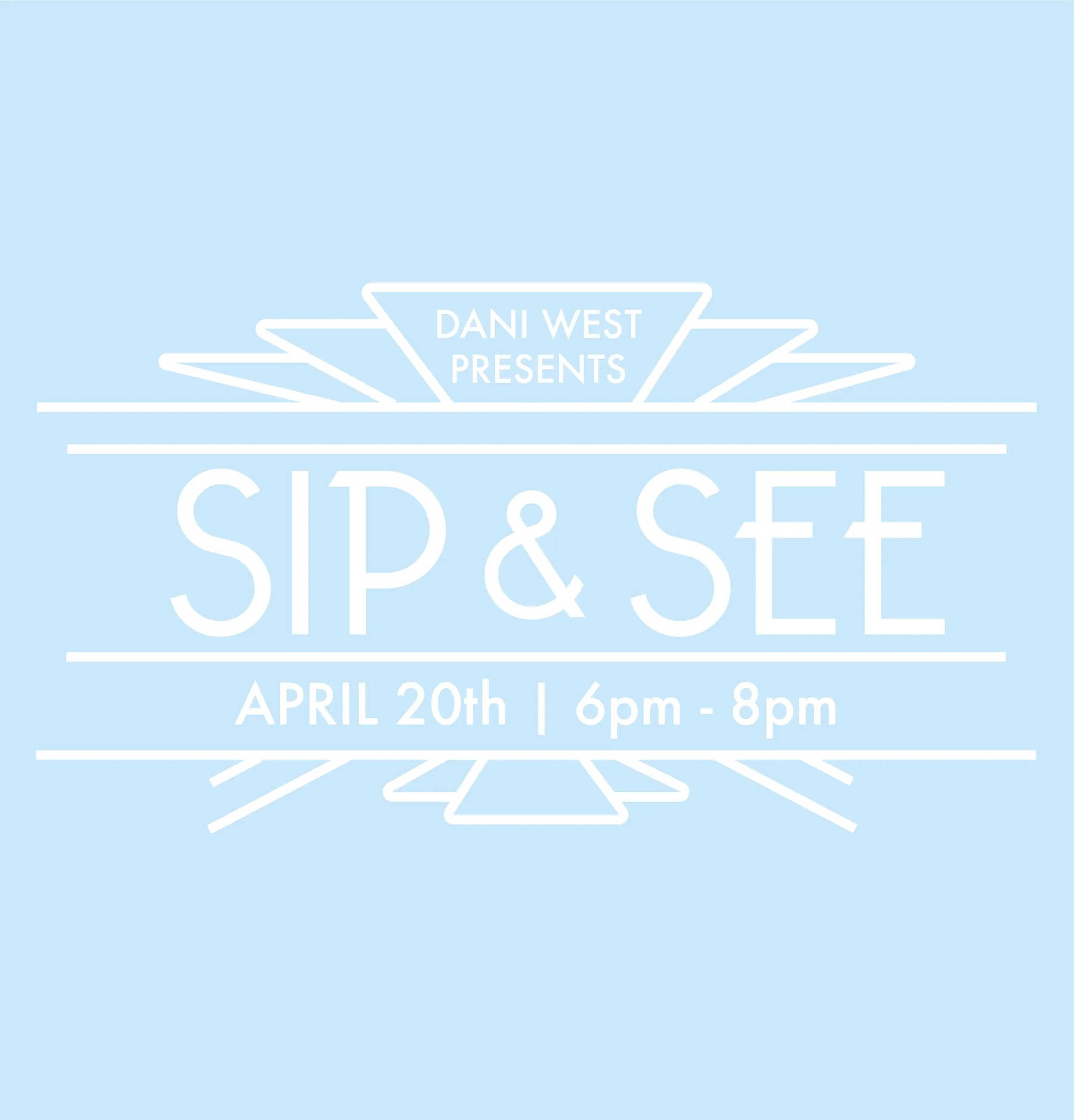 Sip &amp; See
