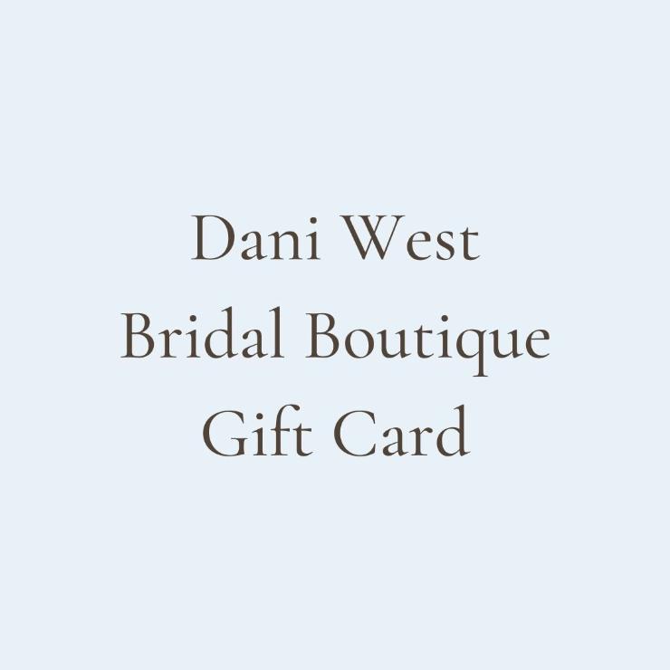 Dani West Bridal Style Gift Card Image